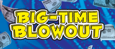 BIG-TIME BLOWOUT scratch-off ticket