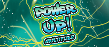 POWER UP! MULTIPLIER ticket